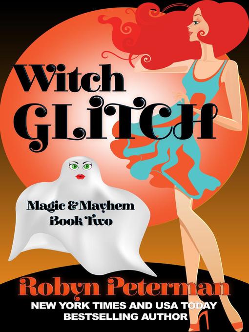 Title details for Witch Glitch by Robyn Peterman - Available